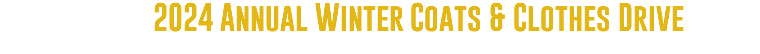  2024 Annual Winter Coats & Clothes Drive